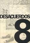 Desacuerdos 8 : sobre arte, políticas y esfera pública en el Estado español : la crítica - Barreiro López, Paula; Robles Tardío, Rocío; Vindel, Jaime