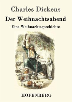 Der Weihnachtsabend - Dickens, Charles