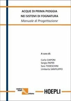 Acque di prima pioggia nei sistemi di fognatura. Manuale di progettazione