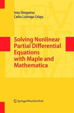 Solving Nonlinear Partial Differential Equations with Maple and Mathematica - Shingareva, Inna;Lizárraga-Celaya, Carlos