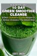 10 Day Green Smoothie Cleanse: 50 New... - Bild 1