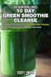 10 Day Green Smoothie Cleanse: 50 New... - Bild 1