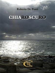 Chiaroscuro (eBook, ePUB) - De Ponti, Roberto