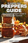Preppers Guide: The Essential Prepper's Guide & Handbook for Survival! (The Blokehead Success Series) (eBook, ePUB)