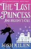 The Lost Princess in Destiny's Call (The Lost Princess Saga, #3) (eBook, ePUB)