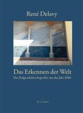 Das Erkennen der Welt Das Erkennen der Welt