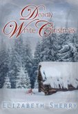 Deadly White Christmas (Angel Mountain Scents Series, #1) (eBook, ePUB)