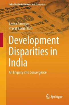 Development Disparities in India - Banerjee, Arpita;Kuri, Pravat Kumar