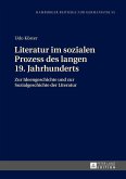 Literatur im sozialen Prozess des langen 19. Jahrhunderts