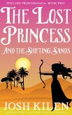 The Lost Princess in The Shifting Sands (The Lost Princess Saga, #2) (eBook, ePUB)
