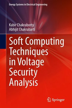 Soft Computing Techniques in Voltage Security Analysis - Chakraborty, Kabir;Chakrabarti, Abhijit