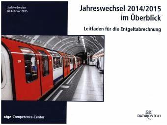 Jahreswechsel 2014/2015 im Überblick Jahreswechsel 2014/2015 im Überblick