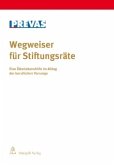 Wegweiser für Stiftungsräte (f. d. Schweiz)