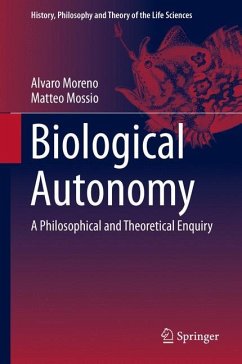 Biological Autonomy - Moreno, Alvaro;Mossio, Matteo