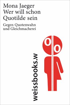 Wer will schon Quotilde sein? (eBook, ePUB) - Jaeger, Mona