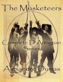 The Musketeers: Complete D'Artagnan Series (eBook, ePUB)