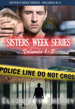 The Sisters Week Series Vol 1-3 (Sisters' week Series) (eBook, ePUB) - Sherry, Elizabeth