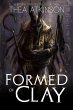 Formed of Clay: a novella of ancient... - Bild 1