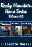 Rocky Mountain Home Series Vol 1-3 (eBook, ePUB)