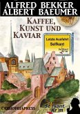 Letzte Ausfahrt Selfkant - Kaffee, Kunst und Kaviar: Krimi (eBook, ePUB)