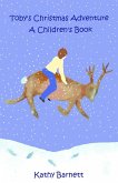 Toby's Christmas Adventure: A Children's Book [A Bedtime Story for Ages 5-9] (eBook, ePUB)