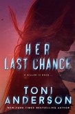 Her Last Chance (Her ~ Romantic Suspense, #2) (eBook, ePUB)