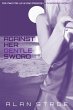Against Her Gentle Sword: Fighting for... - Bild 1
