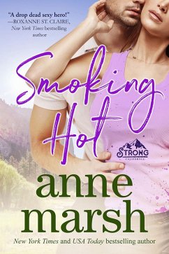 Smoking Hot (Strong, California, #1) (eBook, ePUB) - Marsh, Anne