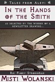 In the Hands of the Smith: a short story (Tales from Aleyi) (eBook, ePUB) In the Hands of the Smith: a short story (Tales from Aleyi) (eBook, ePUB)