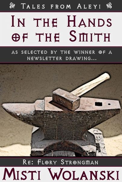In the Hands of the Smith: a short story (Tales from Aleyi) (eBook, ePUB)