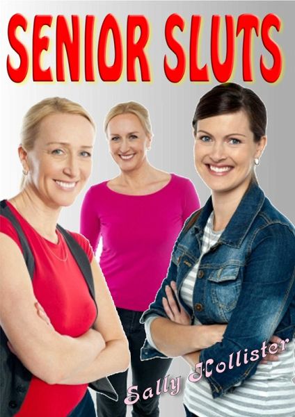 Senior Sluts (eBook, ePUB)