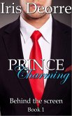 Prince Charming (Behind the Screen, #1) (eBook, ePUB)