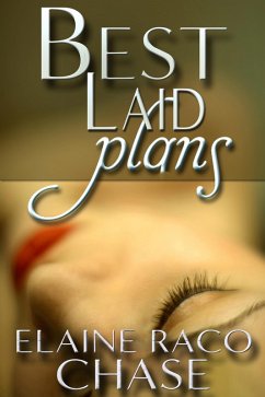 Best Laid Plans (eBook, ePUB) - Chase, Elaine Raco