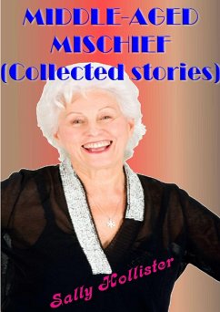 Cover Middle Aged Mischief (Collected Stories) (eBook, ePUB)