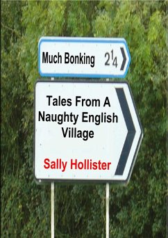 Much Bonking:Tales From A Naughty English Village (eBook, ePUB) - Hollister, Sally