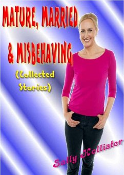 Cover Mature, Married & Misbehaving (Collected Stories) (eBook, ePUB)