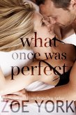 What Once Was Perfect (Wardham, #2) (eBook, ePUB)