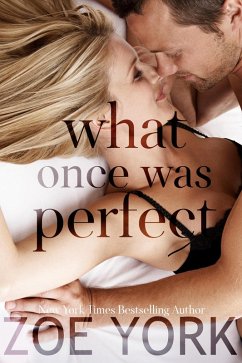 What Once Was Perfect (Wardham, #2) (eBook, ePUB) - York, Zoe