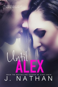 Until Alex (eBook, ePUB) - Nathan, J.