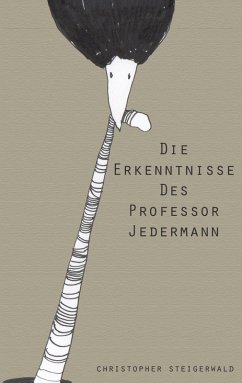 Die Erkenntnisse des Professor Jedermann (eBook, ePUB)