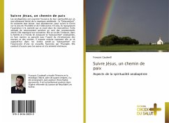 Suivre Jésus, un chemin de paix - Caudwell, François