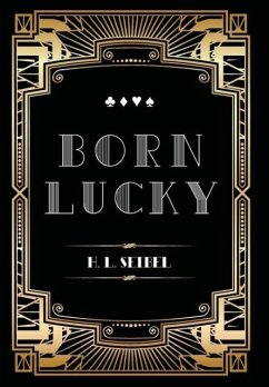 Born Lucky - Seibel, Harvey L