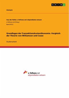 Grundlagen der Transaktionskostenökonomie. Vergleich der Theorie von Williamson und Coase - Anonymous