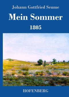 Mein Sommer - Seume, Johann Gottfried