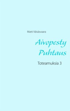 Aivopesty Puhtaus - Väisäsvaara, Matti