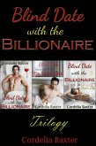 Blind Date with the Billionaire: Trilogy (Billionaire BBW Erotic Romance) (eBook, ePUB)