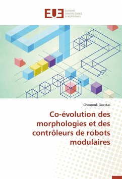 Co-évolution des morphologies et des contrôleurs de robots modulaires - Guettas, Chourouk