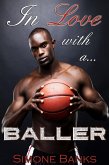 In Love with a Baller (African American Romance) (eBook, ePUB)