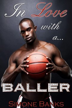 In Love with a Baller (African American Romance) (eBook, ePUB) - Banks, Simone