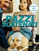 Pazzi scatenati. Usi e abusi dell'editoria Pazzi scatenati. Usi e abusi dell'editoria